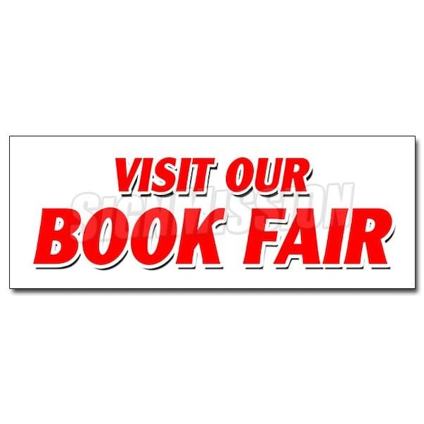 Signmission VISIT OUR BOOK FAIR DECAL sticker new used read library street family, D-36 Visit Our Book Fair D-36 Visit Our Book Fair - main